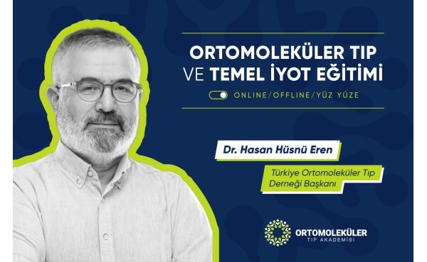 Ortomoleküler Tıp ve Temel İyot Eğitimi